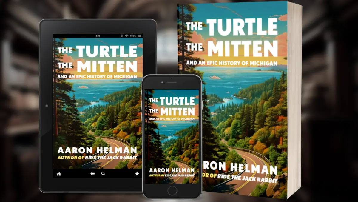Images of the book, The Turtle, The Mitten, and An Epic History of Michigan