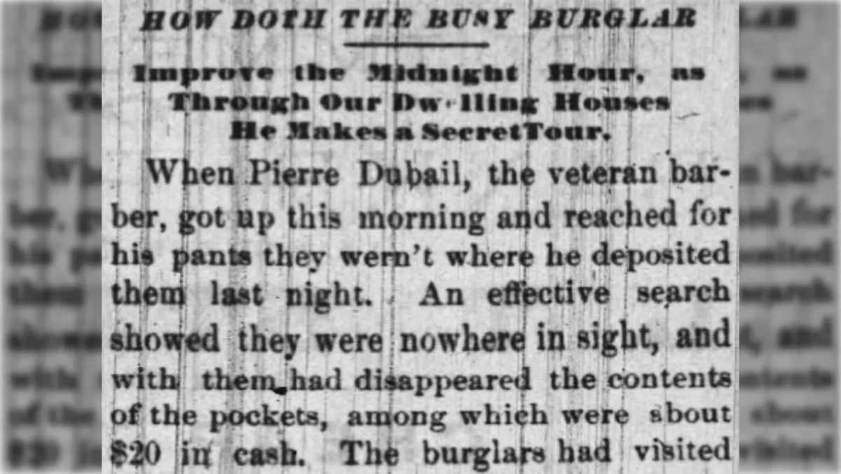 Burglars steal the pants of Peter DuBail.