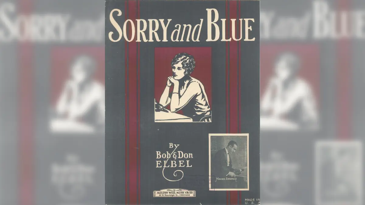 Cover sheet for the sheet music of “Sorry and Blue” by Bob and Don Elbel